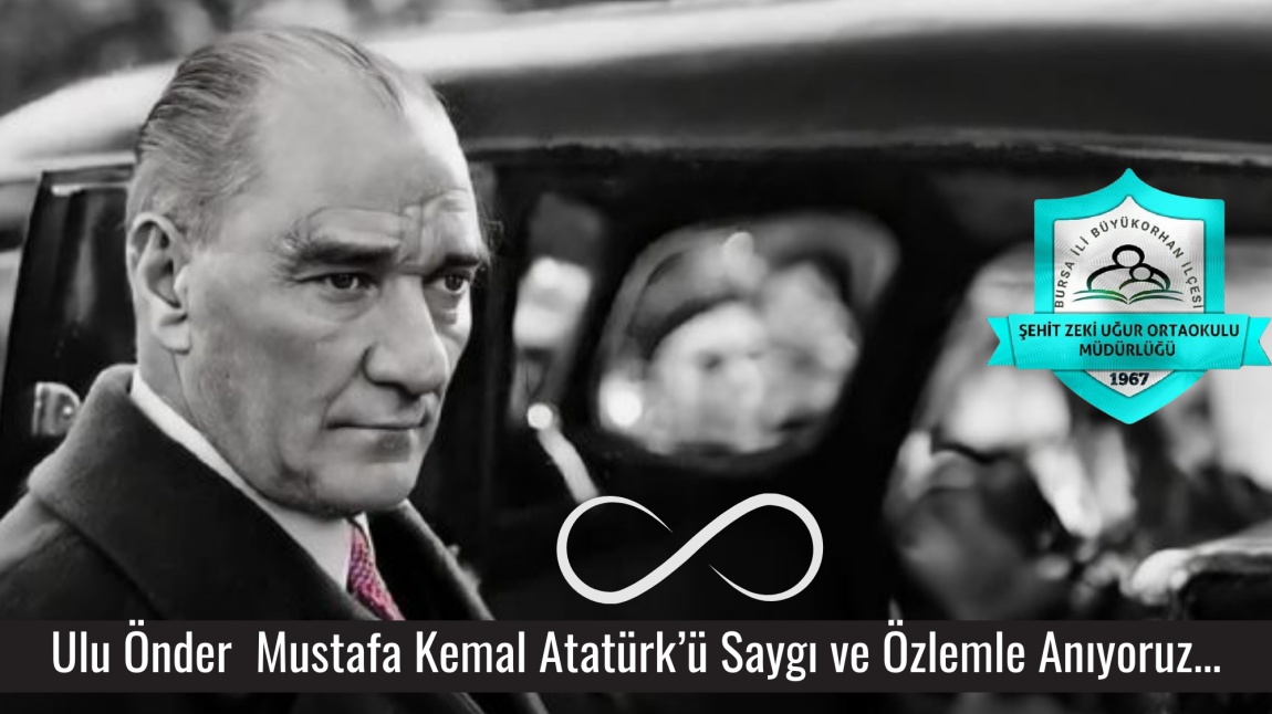 Ulu Önder Mustafa Kemal Atatürk'ü Saygı ve Özlemle Anıyoruz